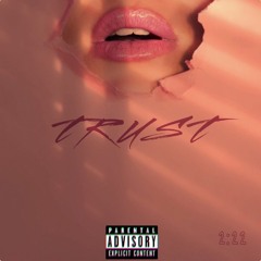 Trust (Mato & C@$h)