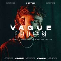 VAGUE PODCAST 061 / PORTEX