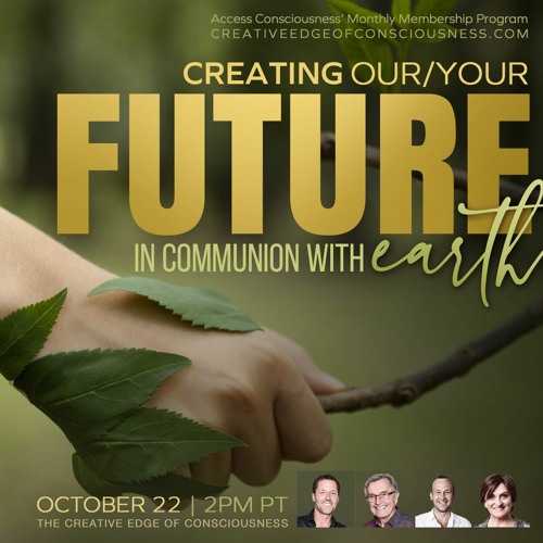 Creating Our Future In Communion With Earth