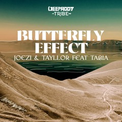 Joezi & Tayllor Feat Tabia - Butterfly Effect