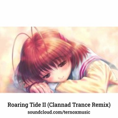 Roaring Tide (Clannad Trance Remix)