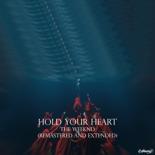 The Weeknd - Hold Your Heart (Let's End It All) | Remastered & Extended