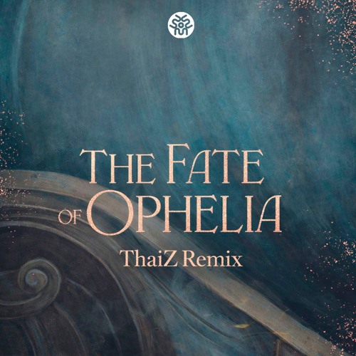 Stream Taylor Swift - The Fate of Ophelia (ThaiZ Remix) | FREE