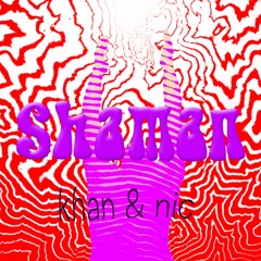 Shaman ( nic.Prod)