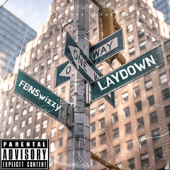 Lay DownxFBNSwizzy.wav
