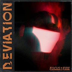 Focus Fire - Deviation