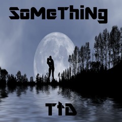 Something (Original Mix)