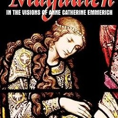 ^Epub^ Mary Magdalen in the Visions of Anne Catherine Emmerich Written by  Anne Catherine Emmer