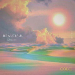 Chalex - Beautifull (Original Mix)