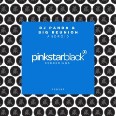 DJ Panda & Big Reunion - Android (Extended Mix)