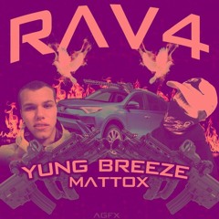 MATTOX x YUNG Breeze - RAV4