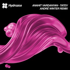 Anahit Vardanyan - Tatev (André Winter Remix)
