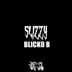 Slizzy-blicko b