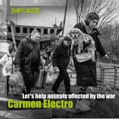MFC 23: Carmen Electro - Let’s help animals affected by the war