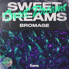 Bromage - Sweet Dreams