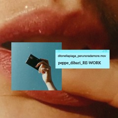 DITONELLAPIAGA - PER UN ORA D'AMORE (PEPPE DIBARI RE-WORK) FREE DOWNLOAD
