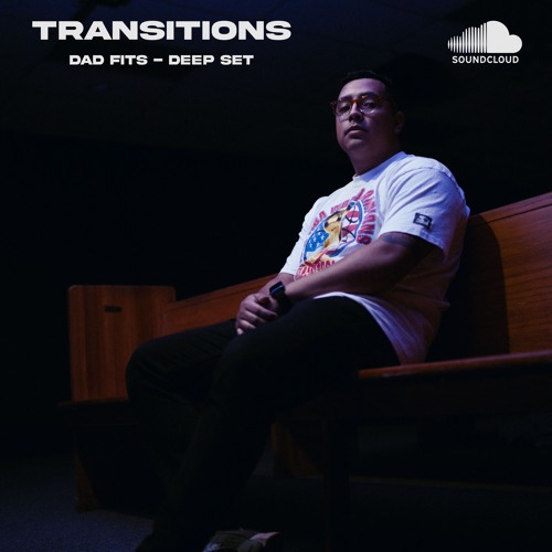 Transitions - Dad fits (Deep Set)