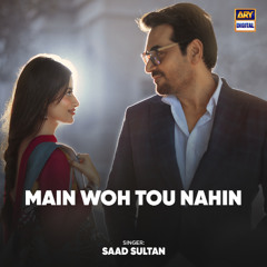 Main Woh Tou Nahin | Main Manto Nahi Hun | OST 🎶 | Ahmed Jahanzeb & Natasha Baig | ARY Digital