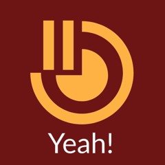 Yeah!