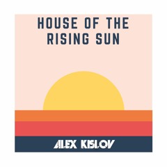 House Of The Rising Sun (Feat. ARII)