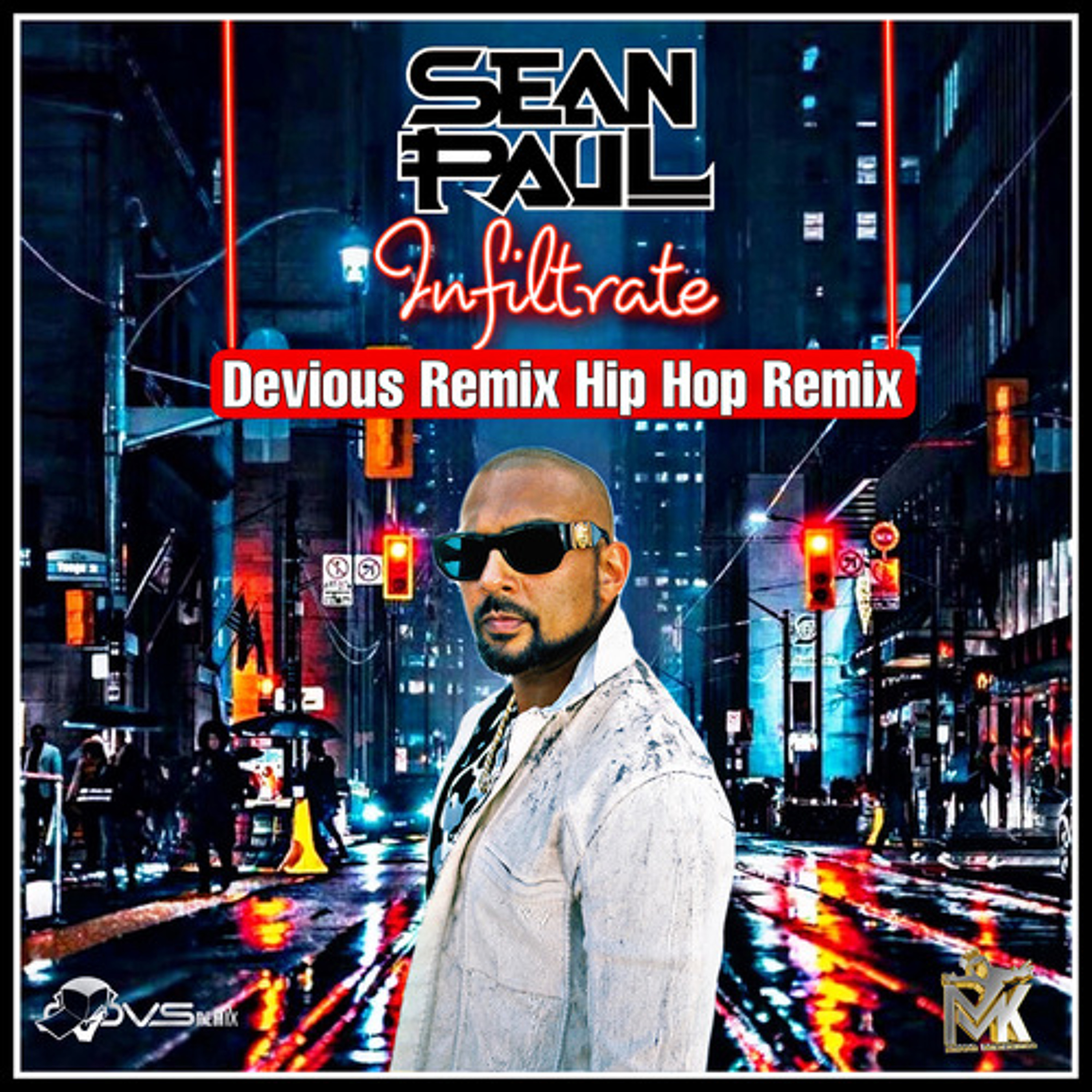 Sean Paul - Infiltrate (Devious Remix Hip Hop Remix) episode artwork