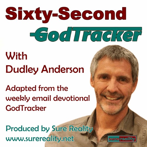 #467 - God-tracking is knowing God intimately through the droughts of life