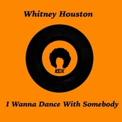 Whitney Houston - I Wann Dance With Somebody (R3dX Jump UP Bootleg) !!!FREE DOWNLOAD!!!