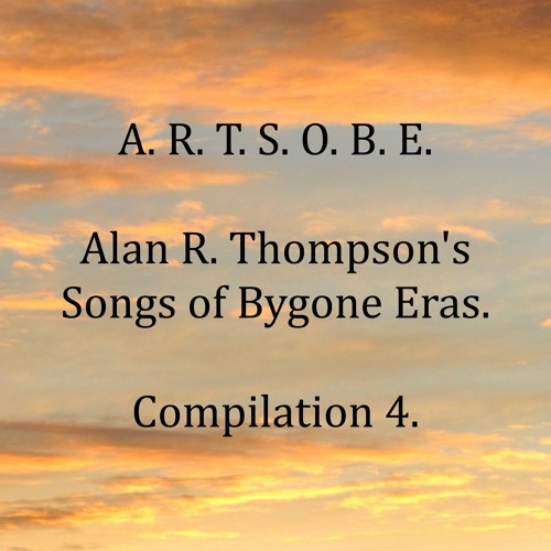 Songs of Bygone Eras Compilation 4