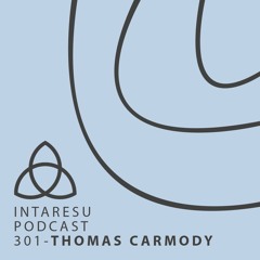 Intaresu Podcast 301 - Thomas Carmody