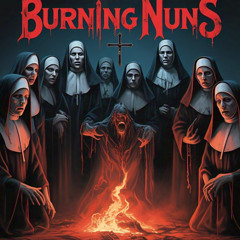 burning Nuns