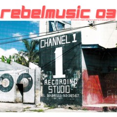 REBEL MUSIC 03