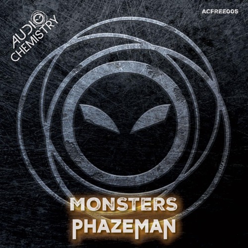 Phazeman - Monsters - FREE DOWNLOAD