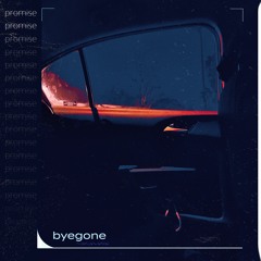 Byegone - Promise