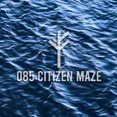 Forsvarlig Podcast Series 085 - Citizen Maze