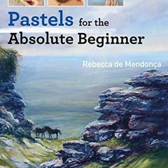 @# Pastels for the Absolute Beginner, ABSOLUTE BEGINNER ART  @Textbook#