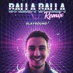 BALLA BALLA (Remix 1)