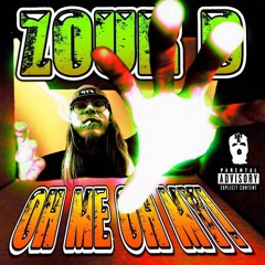 ZOUR D - OH ME OH MY!