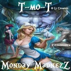 T - Mo - T-'s Monday Madnezz @ Le Chambre (20 - 12 - 2021)