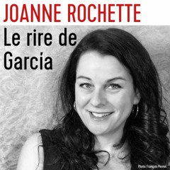 Joanne Rochette parle du Rire de Garcia