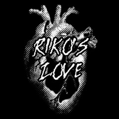 Riko's Love