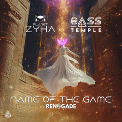Planet Zyha x Bass Temple - Name Of The Game ft. Ren3gade (Grand Alliance Music)