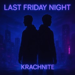 Last Friday Night Uptempo Remix