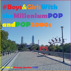 Boys&GirlsWtihtheMilleniumPOPandPOP2000s | DJ Siglo 21 Avanza Sessions #229
