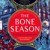 Artwork for The Bone Season: Tenth Anniversary Edition by Samantha Shannon, read by Alana Kerr Collins