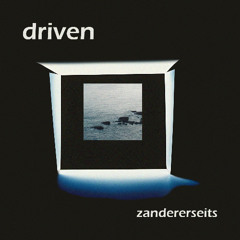 driven
