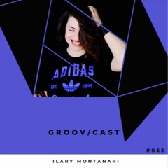 Ilary Montanari - GROOV/CAST #063