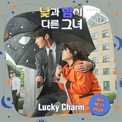 BOYNEXTDOOR(보이넥스트도어) - Lucky Charm (낮과 밤이 다른 그녀 OST) Miss Night and Day OST Part 3