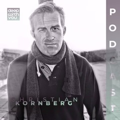 deep with you podcast session / christian kornberg