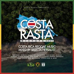 Costa Rasta Mixtape by Selecta Herbalist || Costa Rica Reggae Music