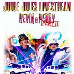 Kevin & Perry Judge Jules NYE Livestream (Part 2)